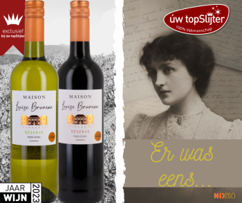 Louise Bruneau wijnen - toen en nu - uw topSlijter